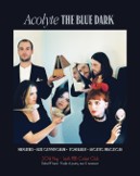 Acolyte ‘The Blue Dark’ EP Launch