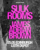 Sulk Rooms & James Adrian Brown